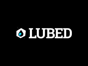 Lubed